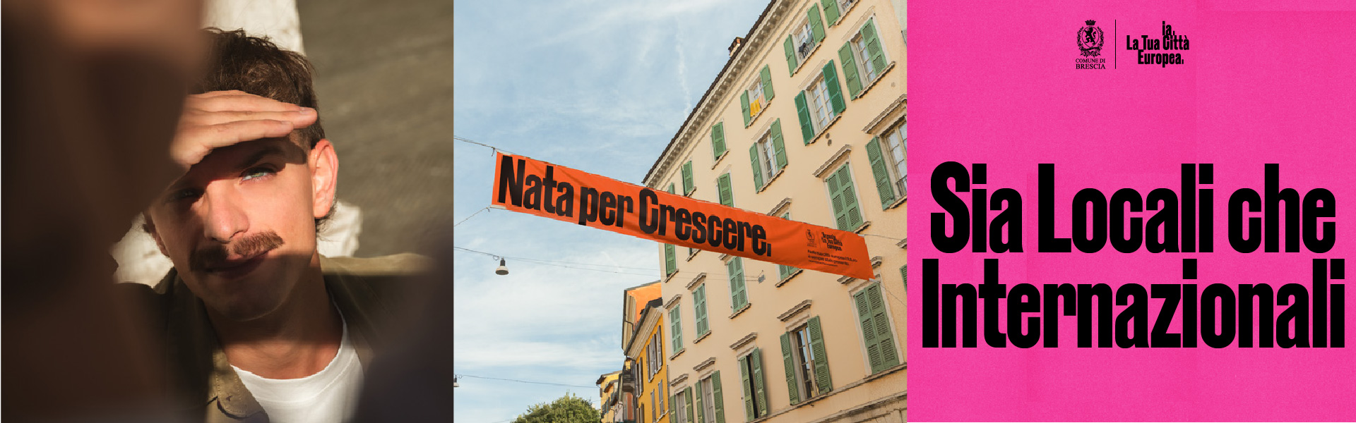 Brescia. La tua città europea