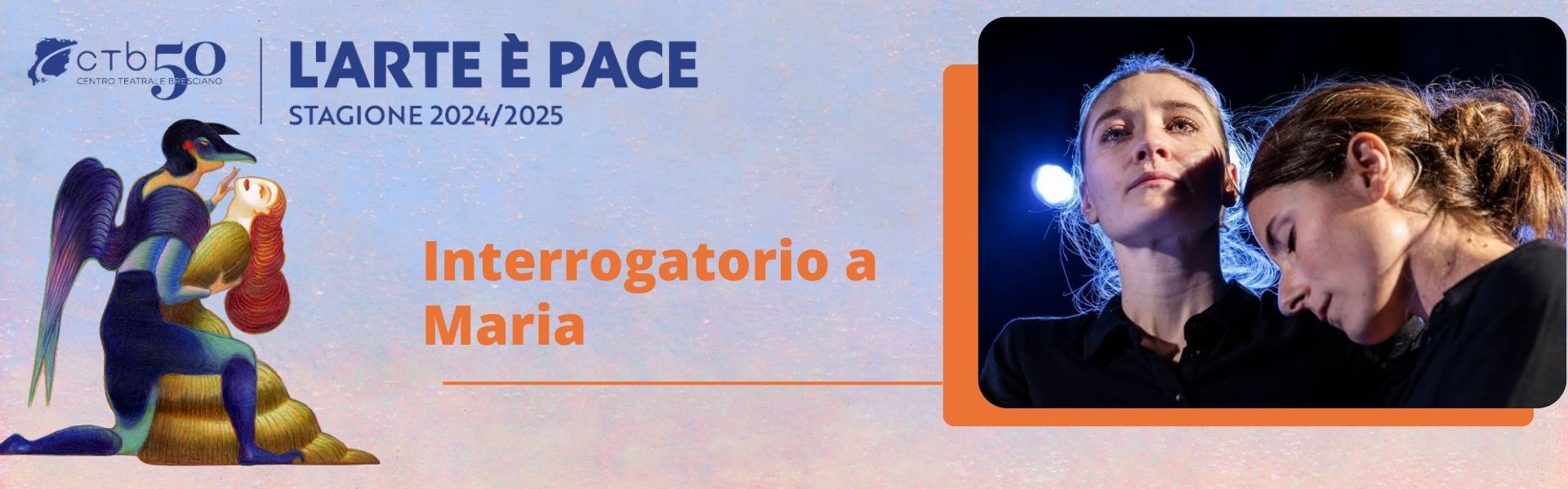 CTB Stagione 24-25 - Interrogatorio a Maria