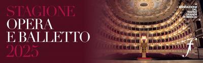 Teatro Grande Stagione Opera e Balletto 2025